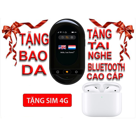 Travis Touch Plus – Máy Phiên Dịch Trực Tiếp 155 Ngôn Ngữ Quốc Tế Có Tiếng Việt