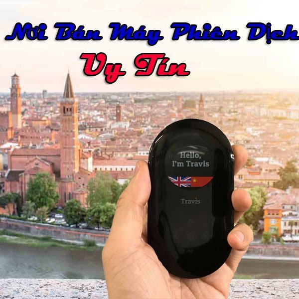 nơi bán máy phiên dịch travis nơi bán máy phiên dịch travis